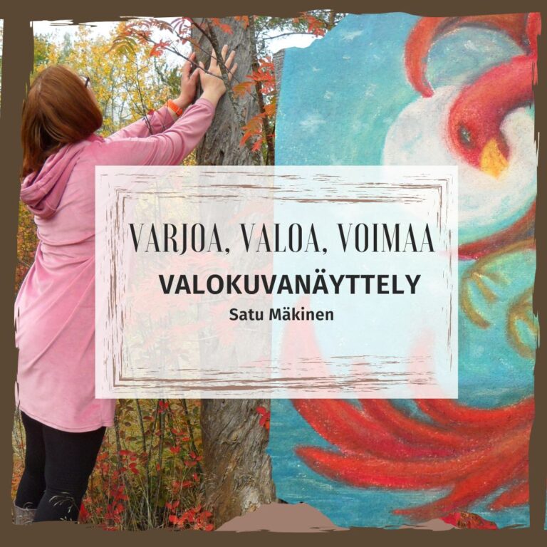 VARJOA, VALOA, VOIMAA